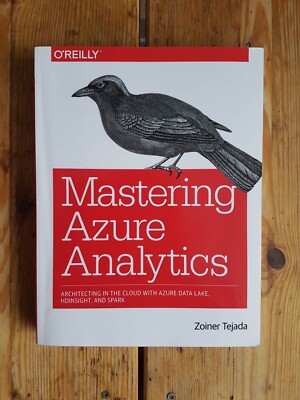 Mastering Azure Analytics by Zoiner Tejada (Paperback, 2017)