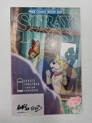 Stray Dogs FCBD 2021 SIGNED by Trish Forstner & Tony Fleecs. NM