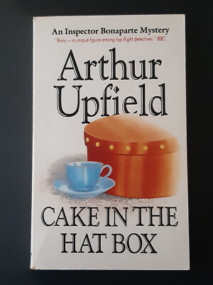 CAKE IN THE HAT BOX (AN INSPECTOR BONAPARTE MYSTERY) by ARTHUR UPFIELD SC EXC