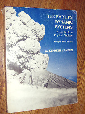 THE EARTHS DYNAMIC SYSTEMS : A textbook in physical geology