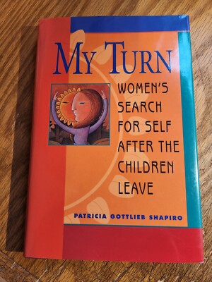 My Turn:  Patricia Gottlieb Shapiro. Petersons, First Edition. 1996