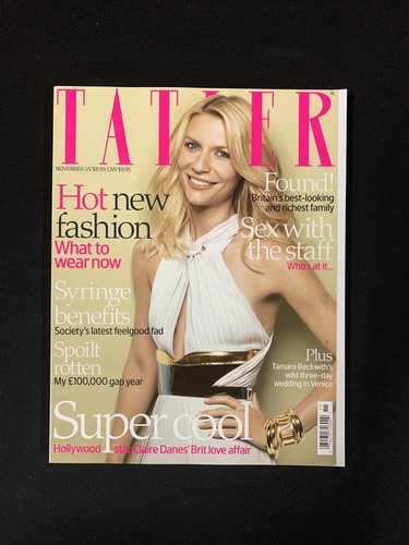 Tatler (UK) Fashion Magazine Nov 2007 - Claire Danes, Tamara