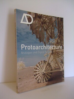 Protoarchitecture: Analogue and Digital Hybrids