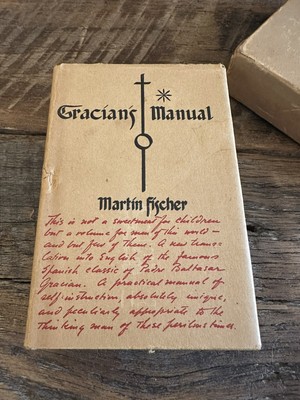 Gracian's Manual by Martin Fischer (1945) A Truth Telling Manual 2nd Edition