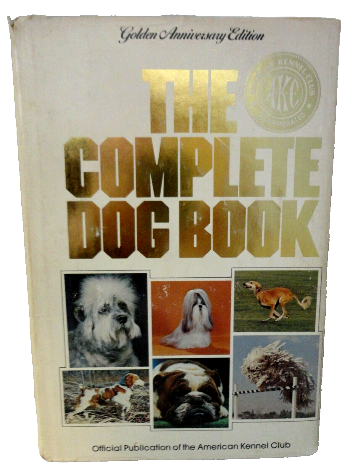 The Complete Dog Book The Official Publication of the