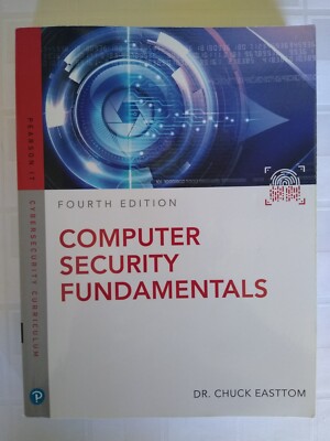 Computer Security Fundamentals Fourth Edition by Dr. Chuck Easttom