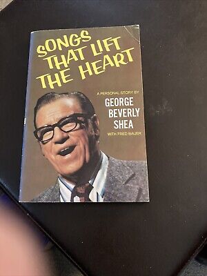 Songs That Lift the Heart & Then Sings My Soul by George Shea VTG PB 1968/1972