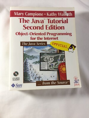 The Java Tutorial:Object-Oriented Programming for the Internet (2nd Ed) NO CD