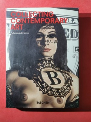 Adam Lindemann, COLLECTING CONTEMPORARY ART, TASCHEN, 2013 (english)