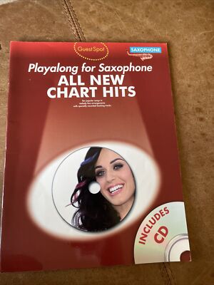 Guest Spot Playalong For Saxophone All New Chart Hits With CD