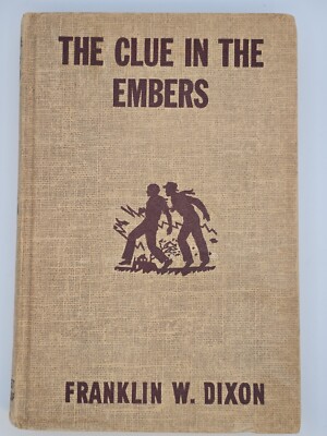 THE CLUE IN THE EMBERS -1955 - Hardy Boys - by Franklin W. Dixon