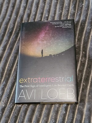 EXTRATERRESTRIAL: First Signs Of Intel Life Beyond Earth. Hardcover, Avi Loeb