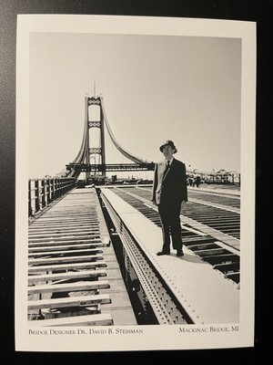 POSTCARD MICHIGAN, MACKINAC BRIDGE- BRIDGE DESIGNER DR. DAVID B. STEINMANN-REPRO
