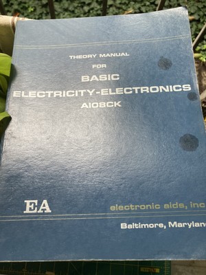 Theory Manual For Basic Electricity Electronics A108CK By EA SB Book 1965