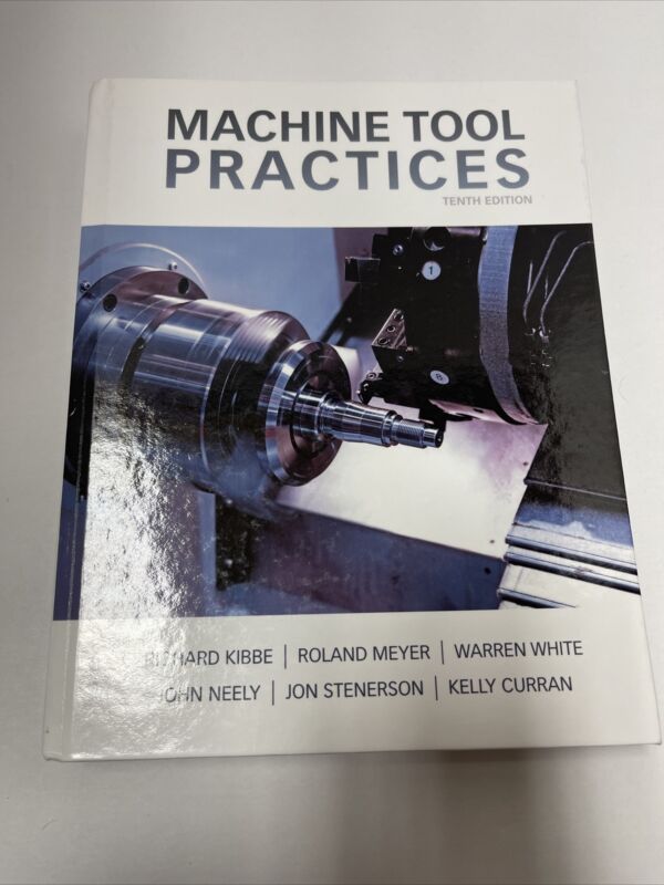 Machine Tool Practices 10th Edition Used Good