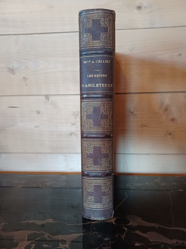 A. Celliez Les Reines D'Angleterre - Illustrations - Ca 1860