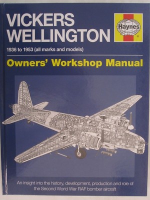 Haynes - Vickers Wellington 1936 to 1953 - Owners' Workshop Manual