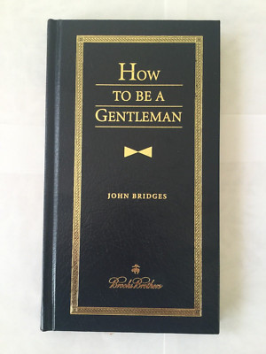 How to Be a Gentleman, by Bridges, John H/C NEW