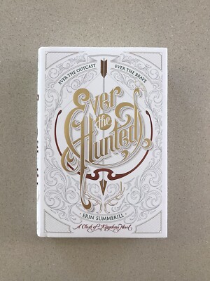 Ever the Hunted (Signed First Edition Hardcover) by Erin Summerill
