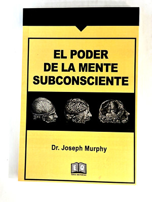 El Poder de la Mente Subconsciente por el Dr. Joseph Murphy - Spanish C57