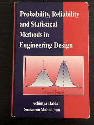 Probability, Reliability, and Statistical Methods in Engineering Design (Haldar)