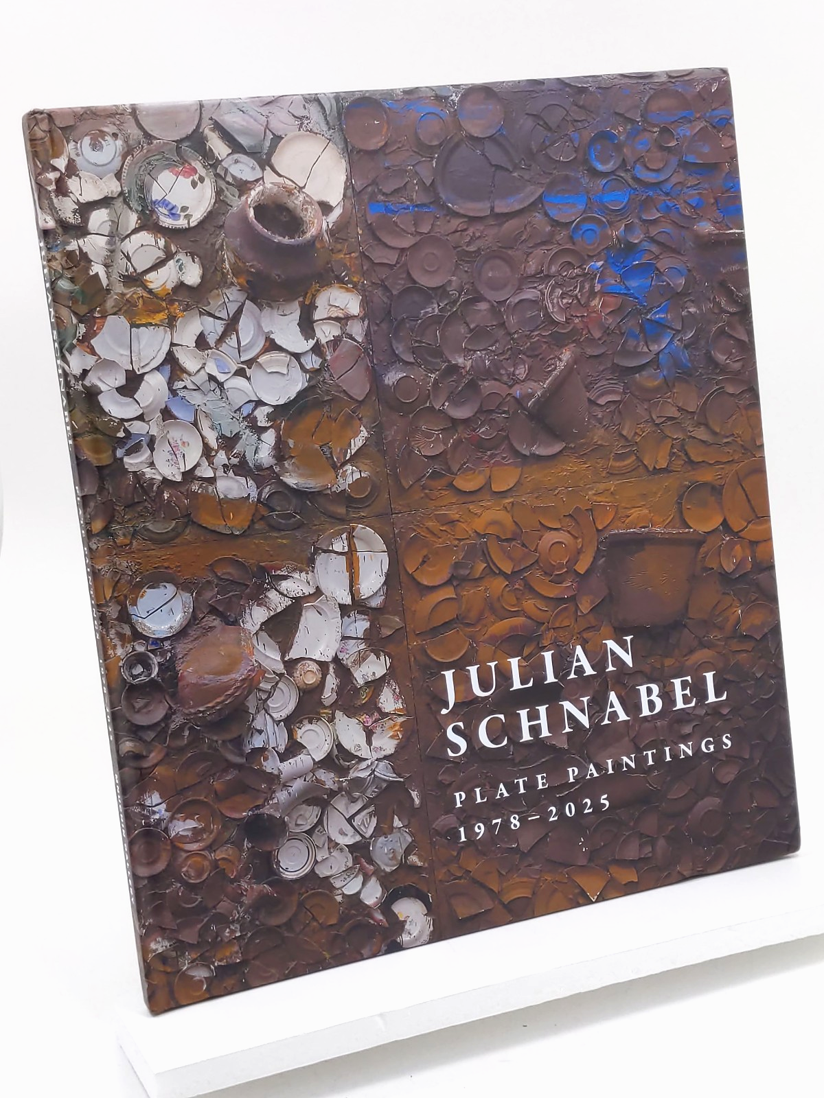 Julian Schnabel: Plate Paintings 1978–2025 (Mnuchin Gallery) - Hardcover