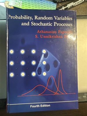 Probability, Random Variables and Stochastic Processes by S. Unnikrishna Pillai