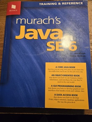Murach: Training and Reference Ser.: Murach's Java SE 6 by Andrea Steelman...