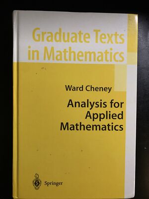 Graduate Texts in Mathematics Ser.: Analysis for Applied Mathematics by Ward...