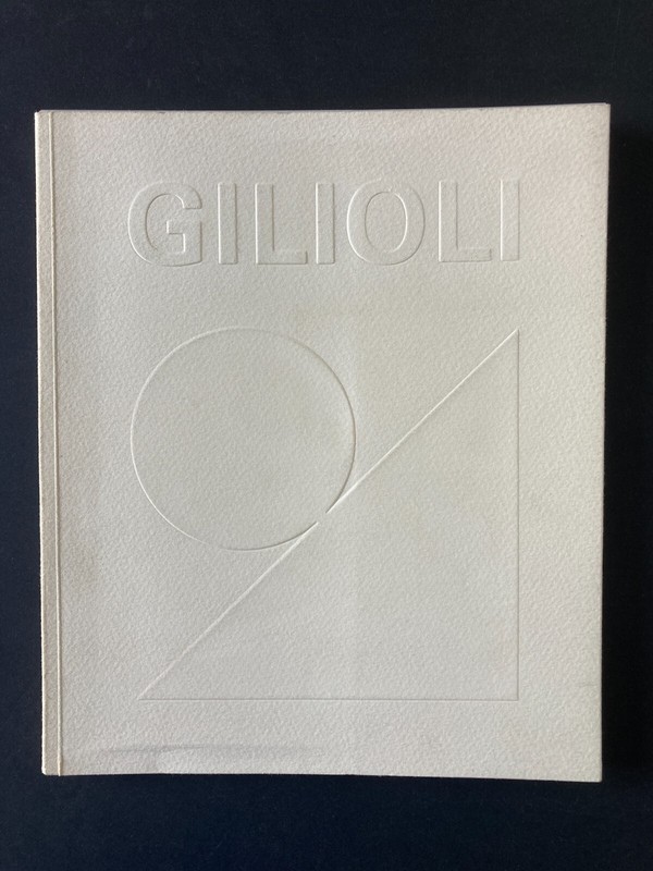 Gilioli Par Lui-MÃMe â Galerie Sonia Zannettacci â Catalogue - 1988