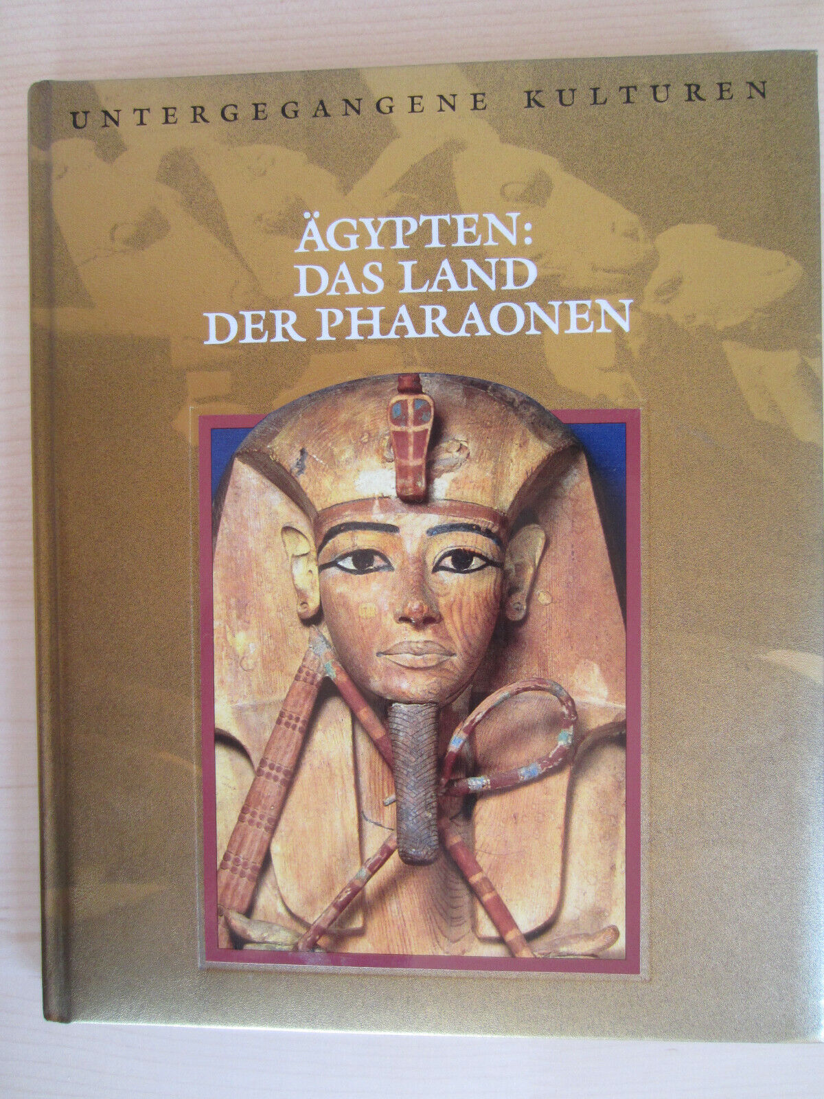 Ägypten: Das Land der Pharaonen | Untergegangene Kulturen | Zustand sehr gut