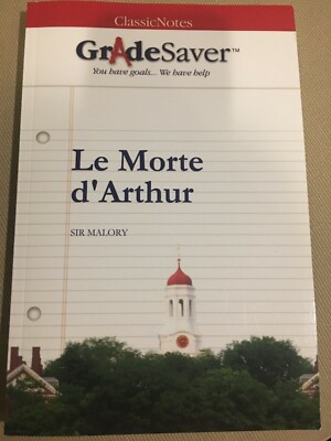 GRADESAVER (TM) CLASSICNOTES: LE MORTE D'ARTHUR SIR MALLORY NEW