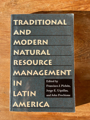 Traditional and Modern Natural Resource Management in Latin America (PB, 1999)