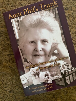 Aunt Phil's Trunk Volume One PB 2006 Alaska First Edition SIGNED