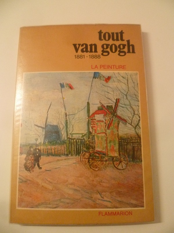Livre De Peinture Tout Van Gogh PÃ©Riode 1881 Ã  1888