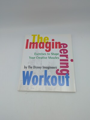 The Imagineering Workout - Paperback By The Disney Imagineers - pbk 1st