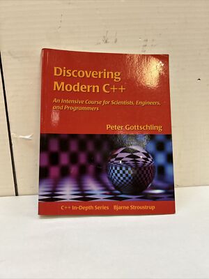 Discovering Modern C++: An Intensive Course for Scientists, Engineers, and Progr