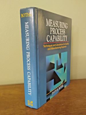 Measuring Process Capability Techniques and Calculations Manufacturing Engineers