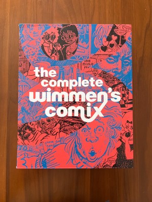 The Complete Wimmen's Comix - Volumes 1 & 2