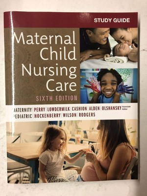Study Guide for Maternal Child Nursing Care, 6e