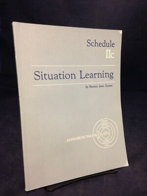 Situation Learning:  Schedule IIc by Bernice Jones Raines (1980) VG PB 210816