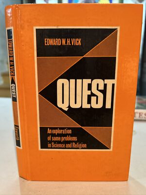 1975 Quest: An Exploration Of Some Problems In Science And Religion 