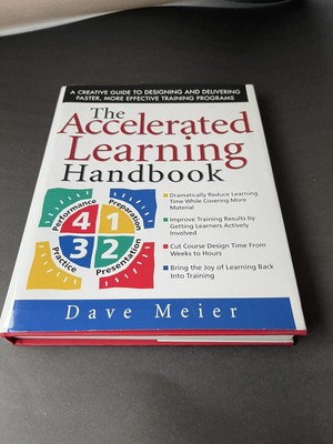 The Accelerated Learning Handbook: A Creative Guide to Designing and Delivering 