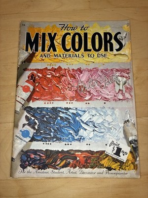 Rivista Vintage Pittura How To Mix Colors And Materials To Use Walter Foster Art
