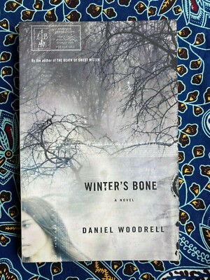 WINTER'S BONE by Daniel Woodrell : 2006, Advance Reading Copy ARC