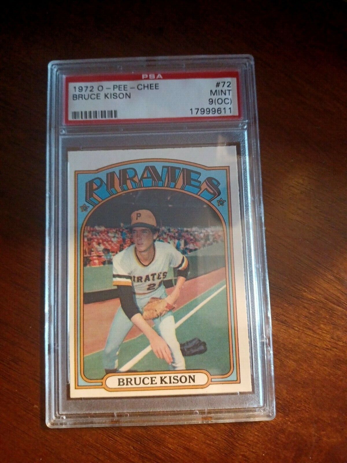 1972 O PEE CHEE BRUCE KISON #72 ROOKIE CARD PITTSBURGH PIRATES PSA 9(OC) MINT. rookie card picture