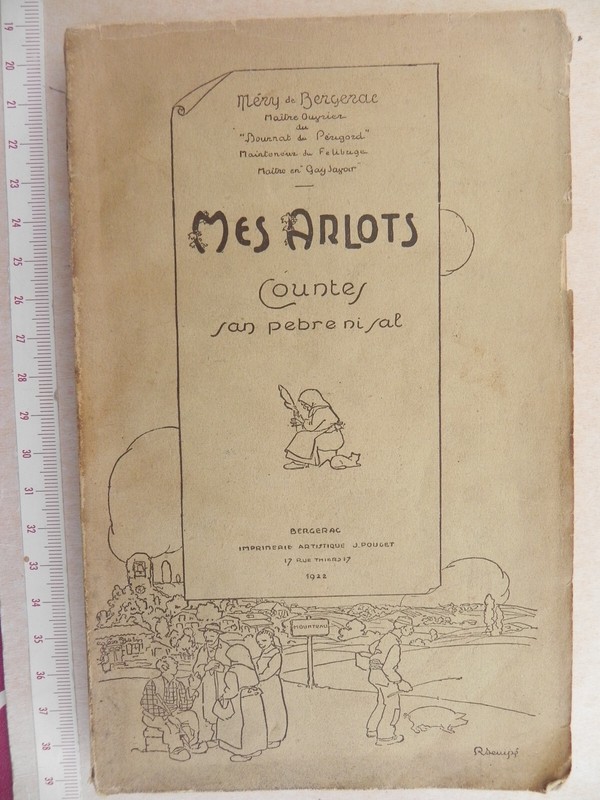 Mes Arlots: Contes Par Mery De Bergerac 1922/ Dialecte + Version Francaise
