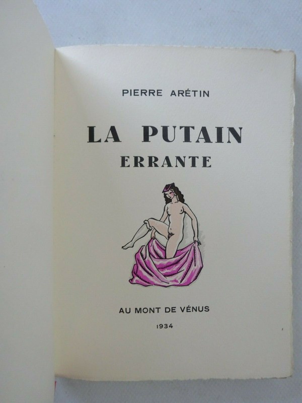 Aretin (Pierre). La Putain Errante. Illustrations D'AndrÃ© Collot
