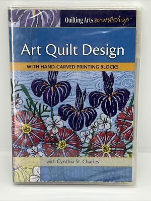 Art Quilt Design DVD Hand Carved Printing Blocks by Cynthia St. Charles (2012)