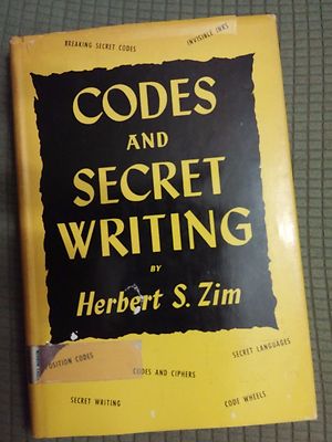 Codes and Secret Writing - Herbert S. Zim   Like New